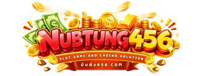 nubtung456 คาสิโนออนไลน์ ปลอดภัย ฝากถอนออโต้